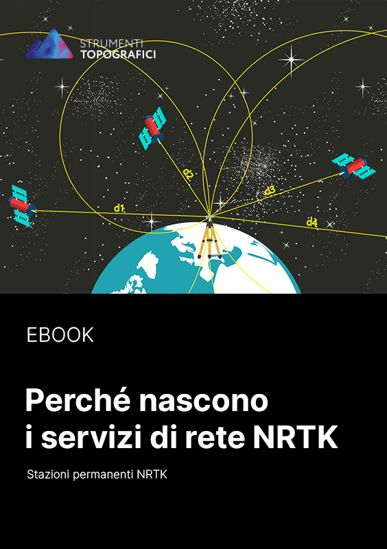 Perché sono nati i servizi di rete NRTK? Scoprilo nell'ebook gratuito di Strumenti Topografici